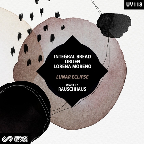 Integral Bread, Lorena Moreno, Orijen - Lunar Eclipse [UV118]